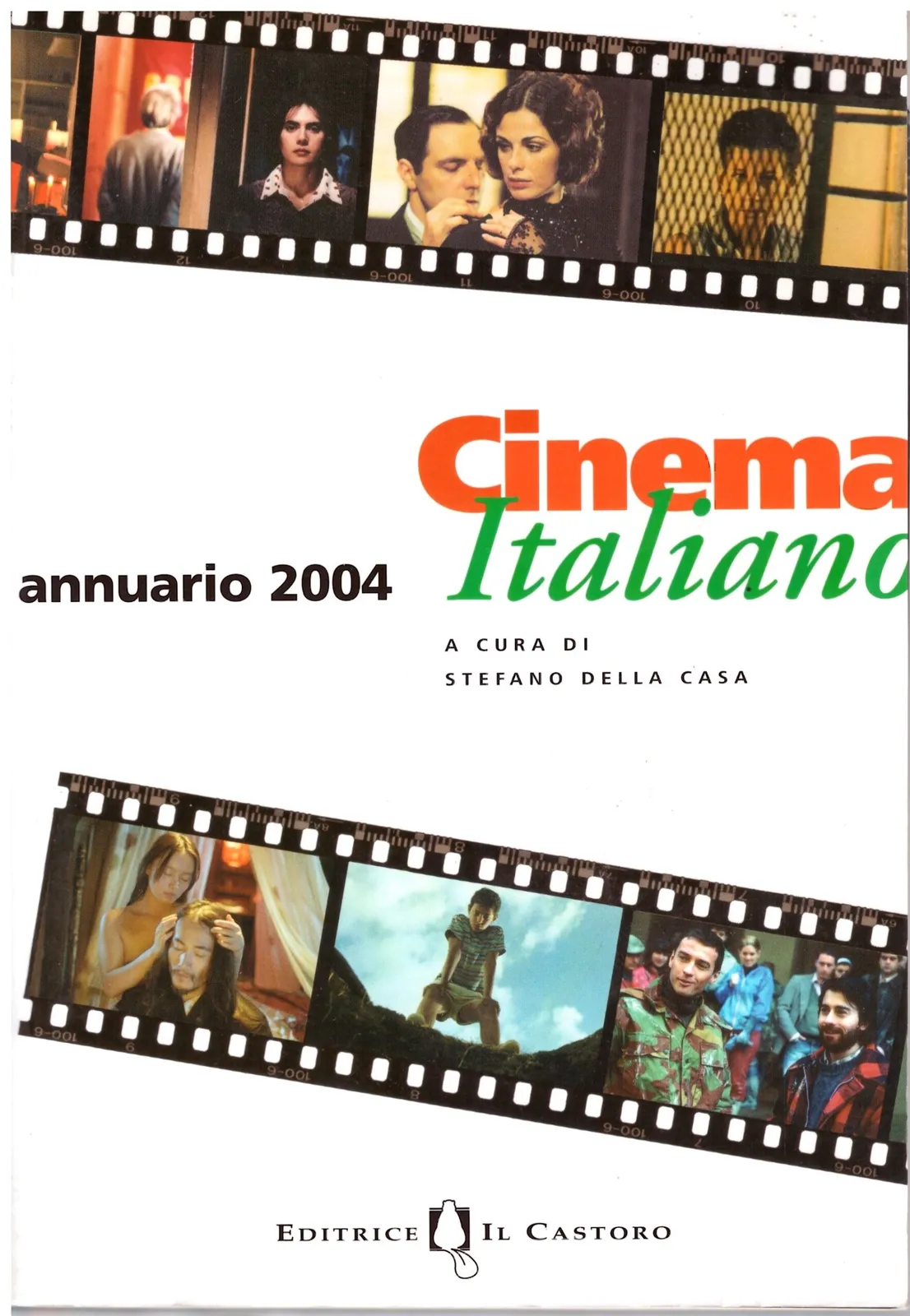 Cinema Italiano Annuario 2004 a cura di Stefano Della Casa
