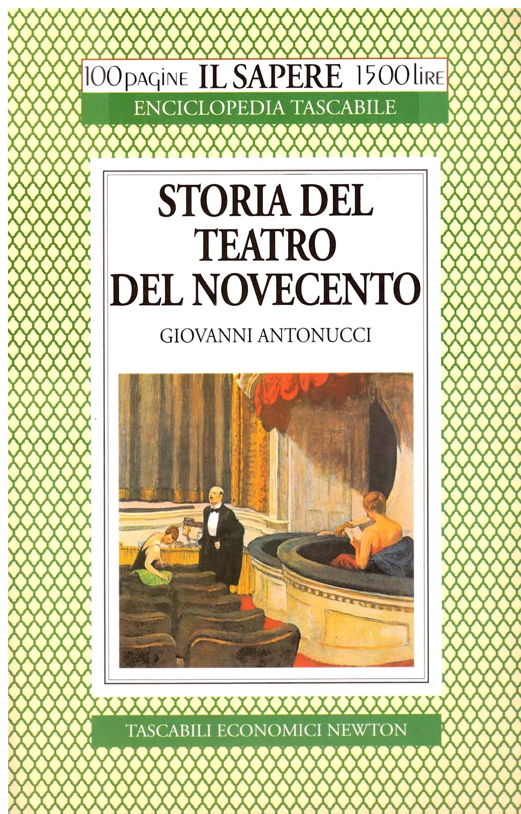 Storia del teatro del novecento - Giovanni Antonucci.
