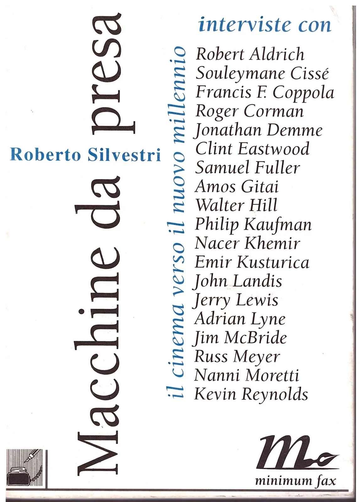 Macchine da presa (Cinema verso il nuovo millennio) - Roberto Silvestri.