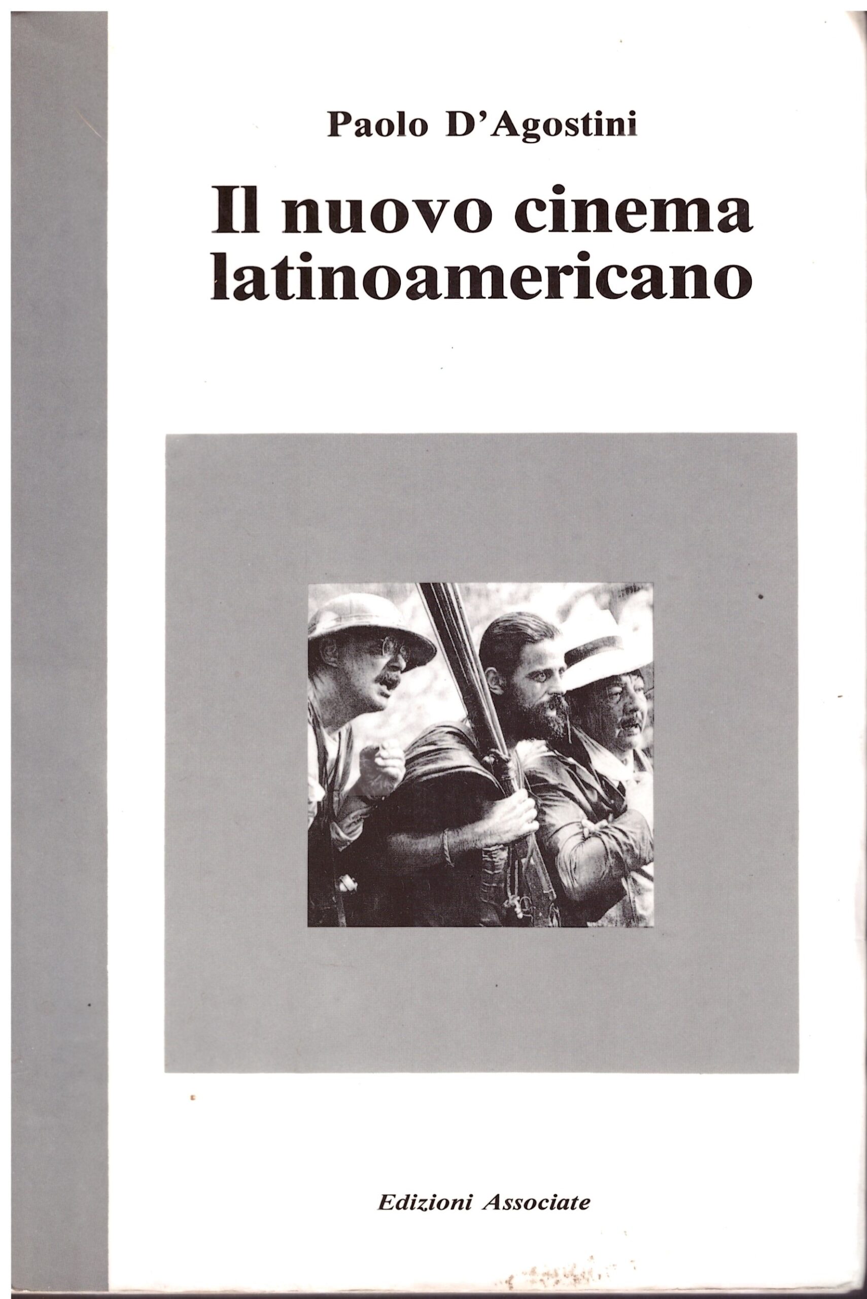 IL NUOVO CINEMA LATINOAMERICANO - Paolo D'agostini.