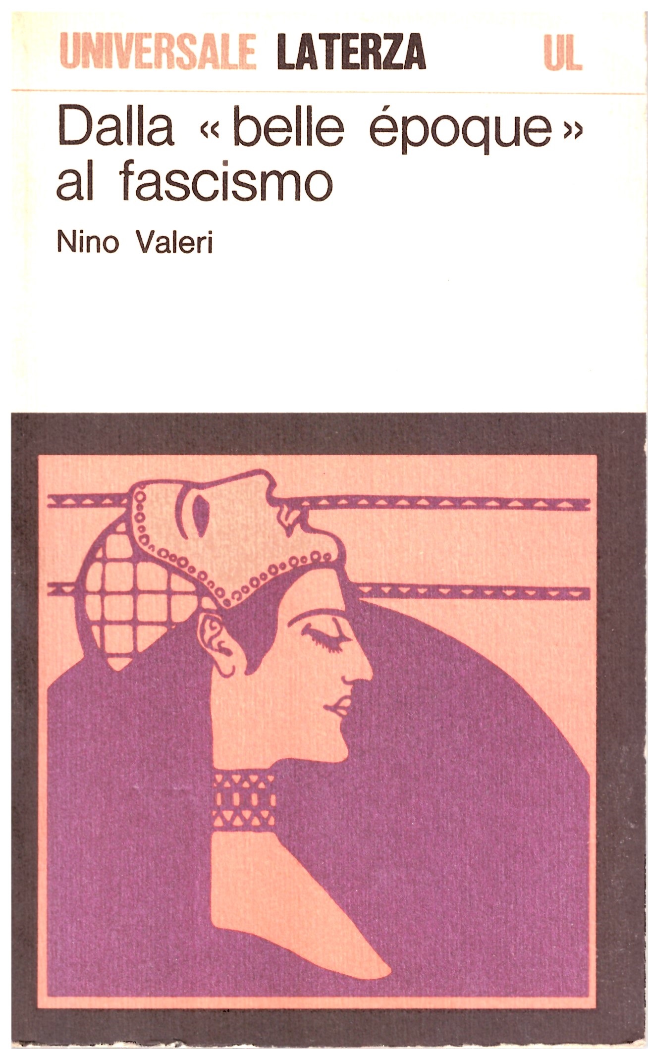 Dalla "belle époque" al fascimo - Nino Valeri.