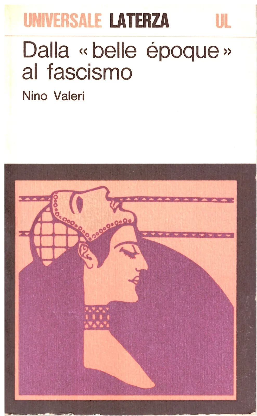 Dalla "belle époque" al fascimo - Nino Valeri.
