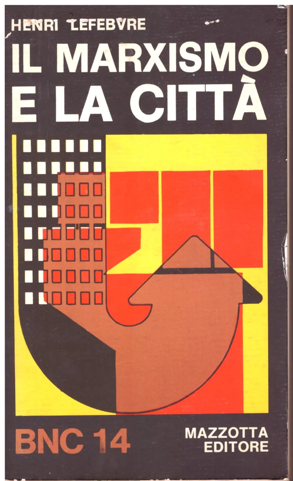 IL Marxismo e la Città - Henri Lefebvre.