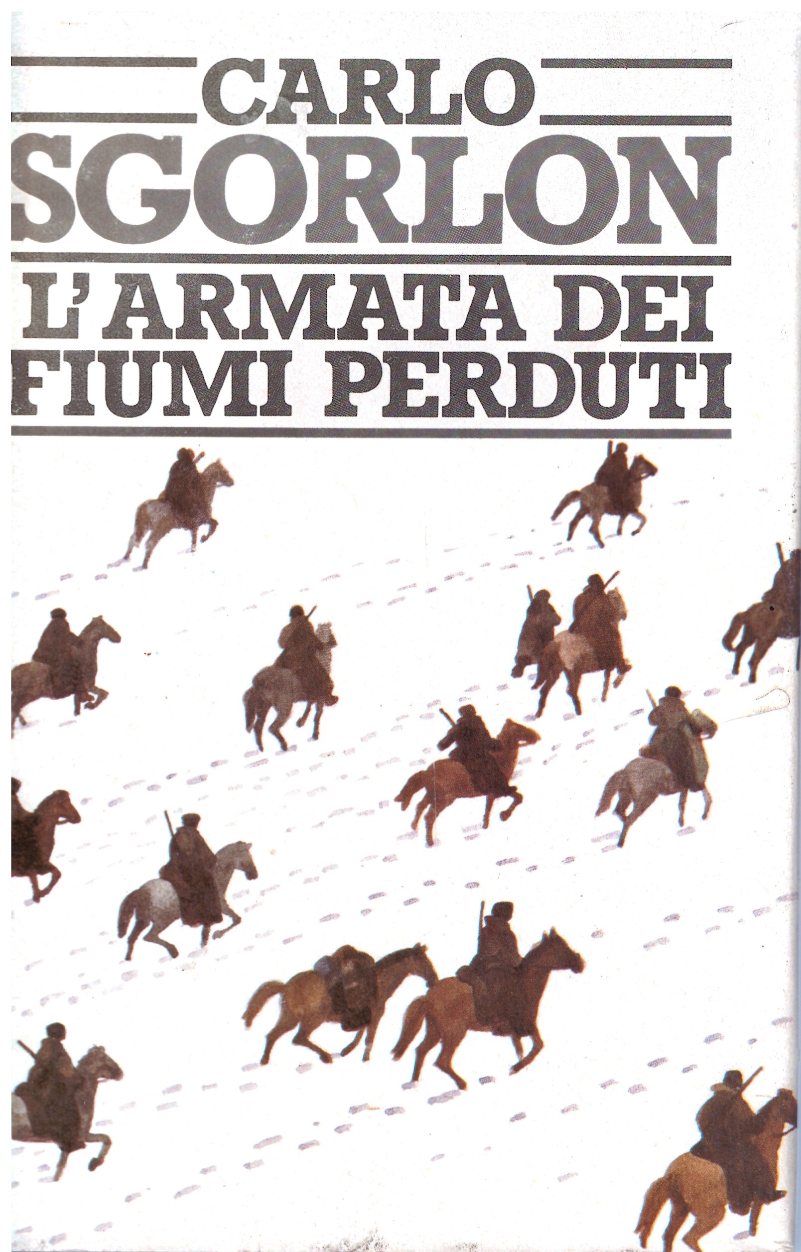 L'ARMATA DEI FIUMI PERDUTI - Carlo Sgorlon.