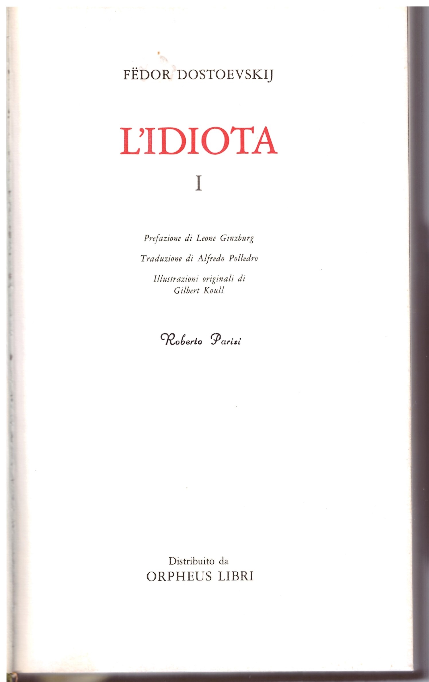 L'idiota - Fedor Dostoevskij.