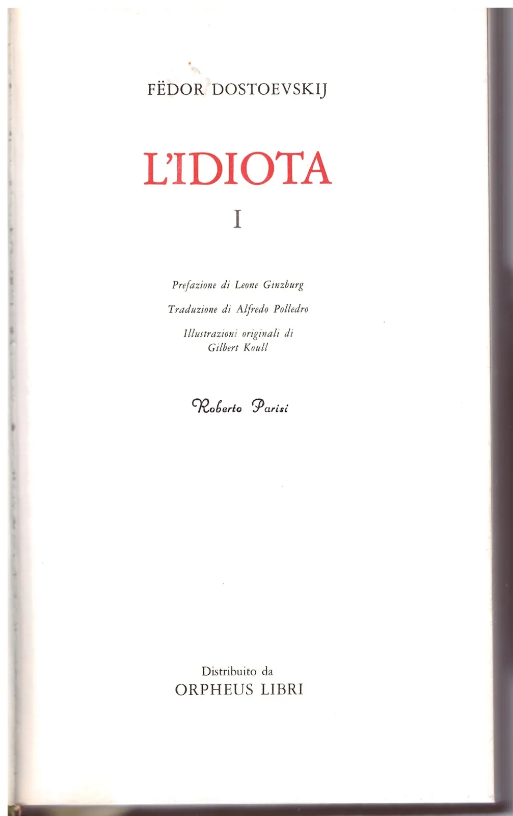 L'idiota - Fedor Dostoevskij.