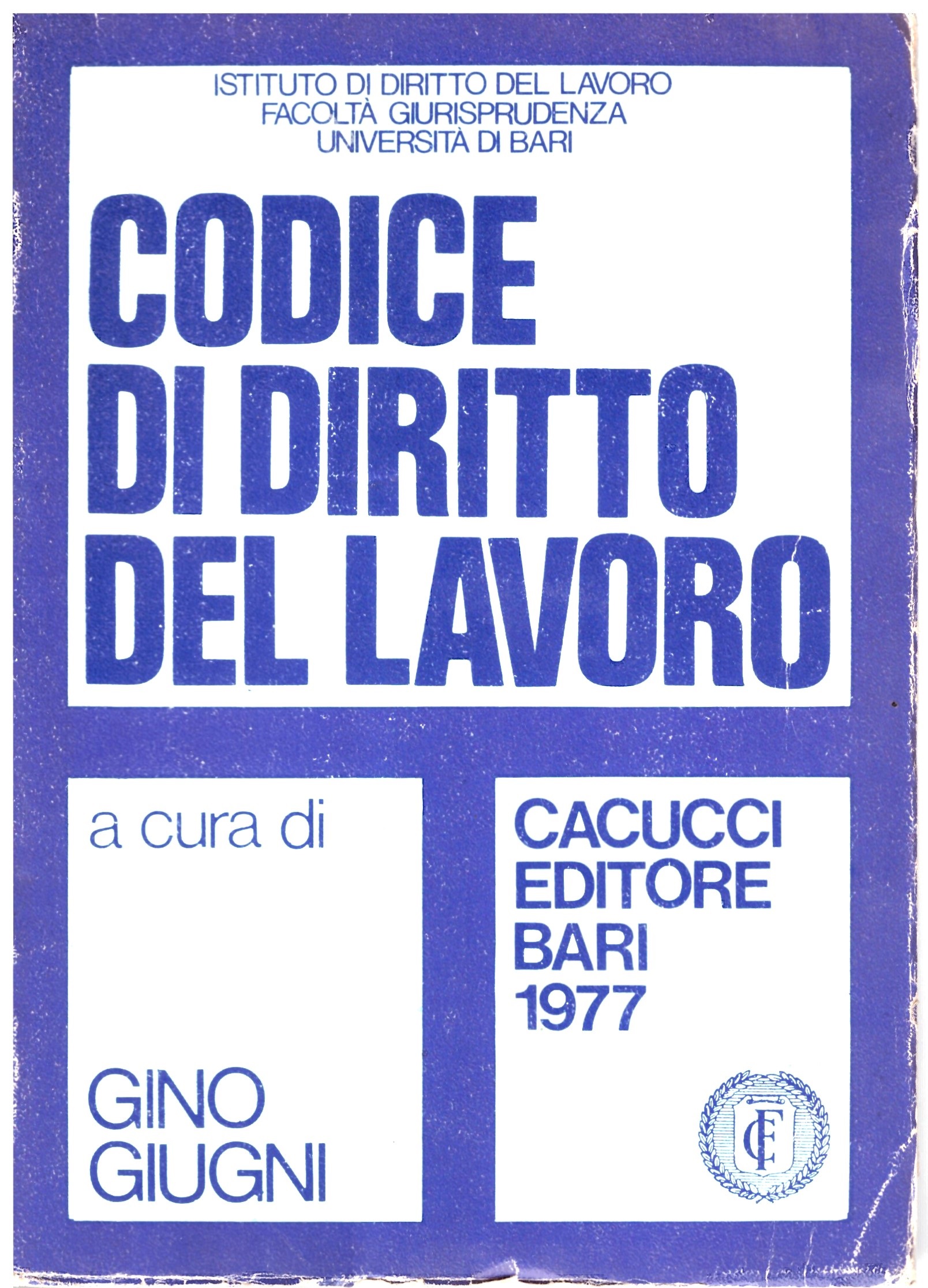 CODICE DI DIRITTO DEL LAVORO - Gino Giugni.