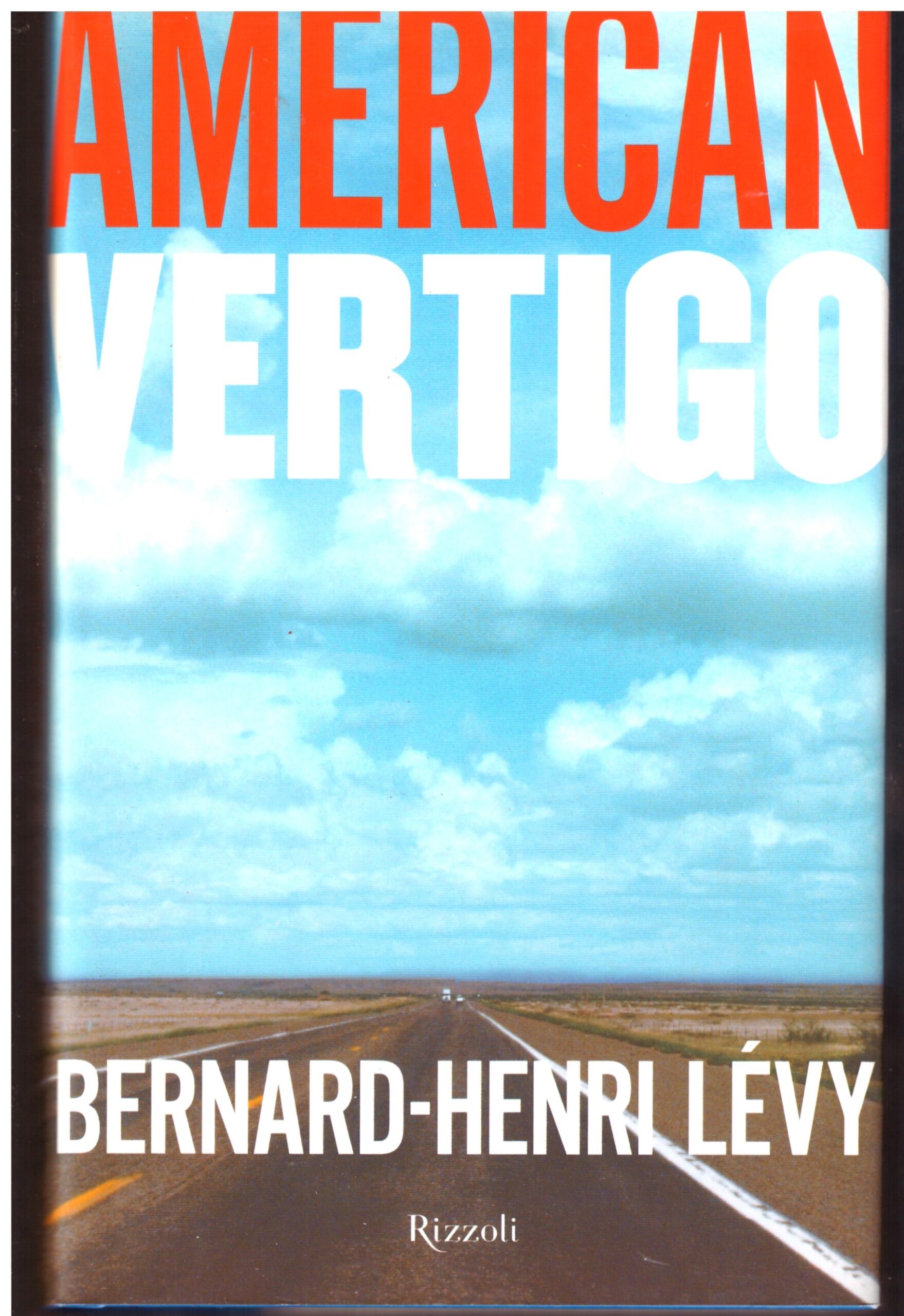 AMERICAN VERTIGO - BERNARD-HENRY LEVI.