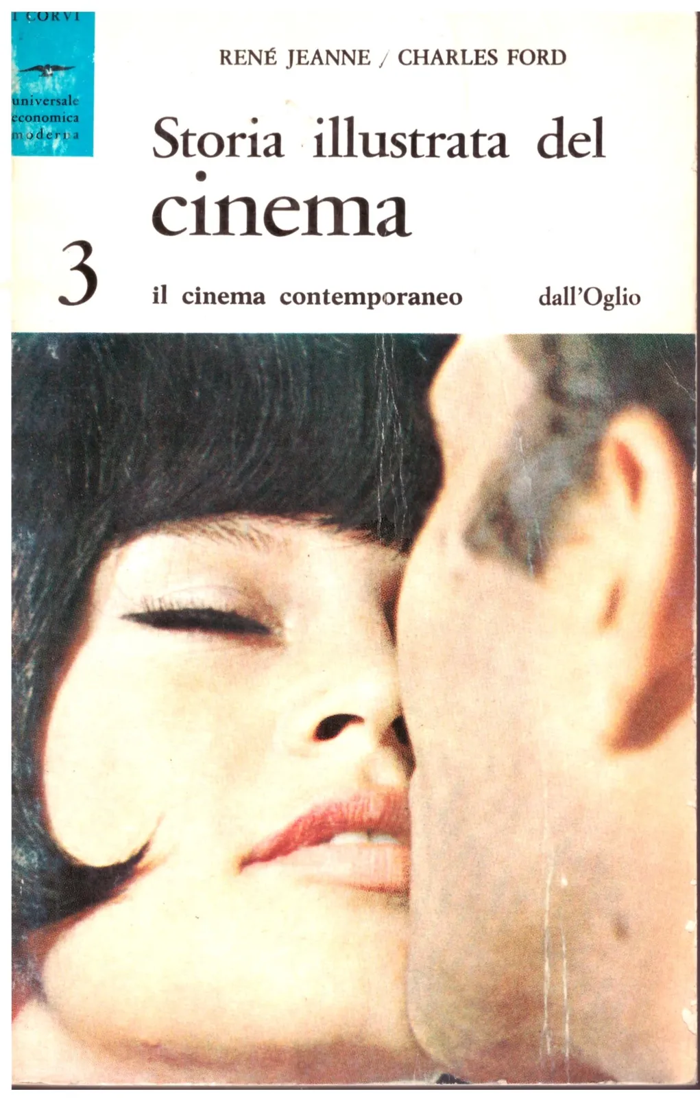 Storia illustrata del cinema (Il cinema contemporaneo) 3 - Rene jeanne/Charles Ford.