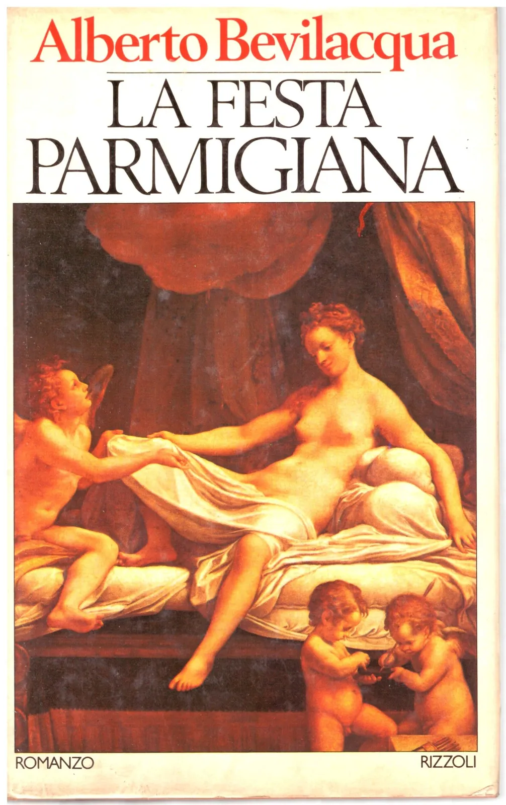 LA FESTA PARMIGIANA - Alberto Bevilacqua.