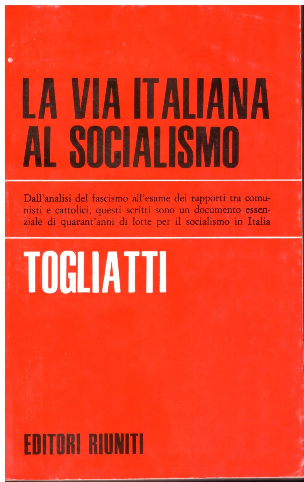 La via Italiana al socialismo - P. Togliatti.