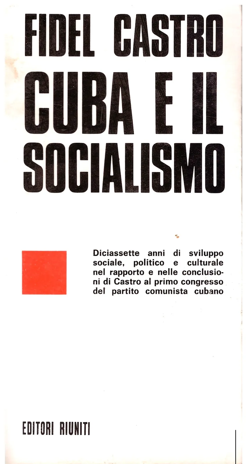 Cuba e il socialismo - Fidel Castro.