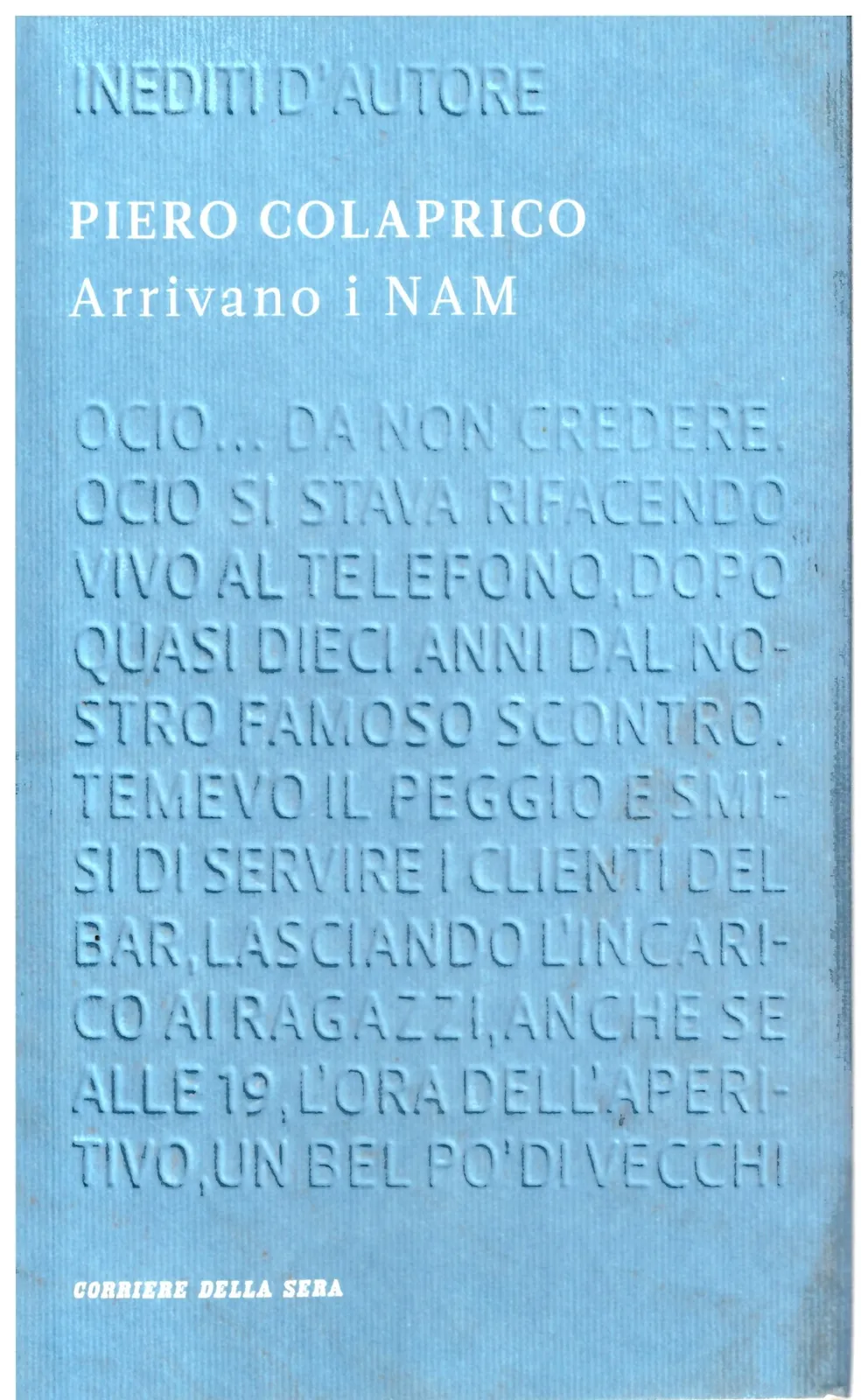 Arrivano i NAM - Piero Colaprico.