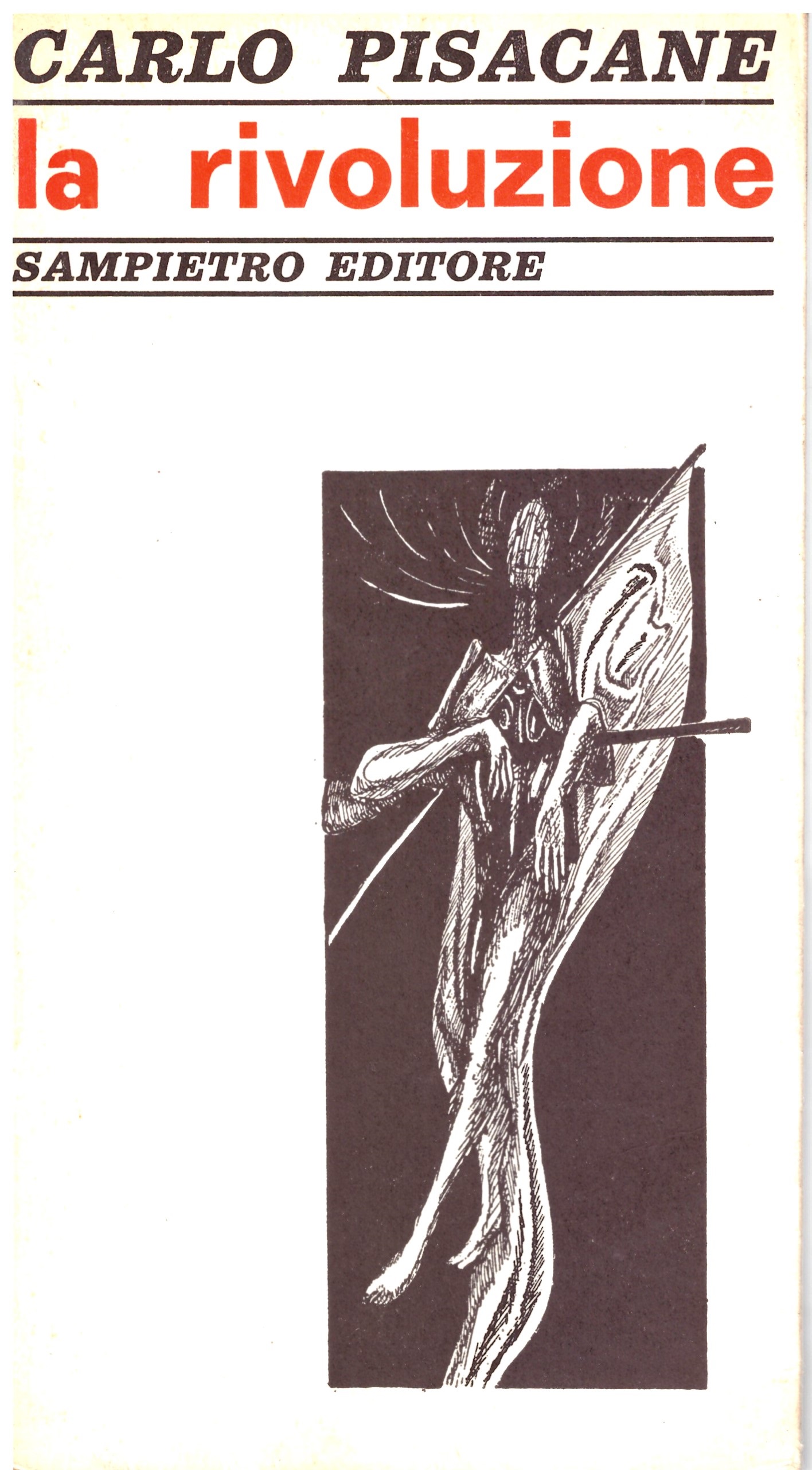 La rivoluzione -Carlo Pisacane.