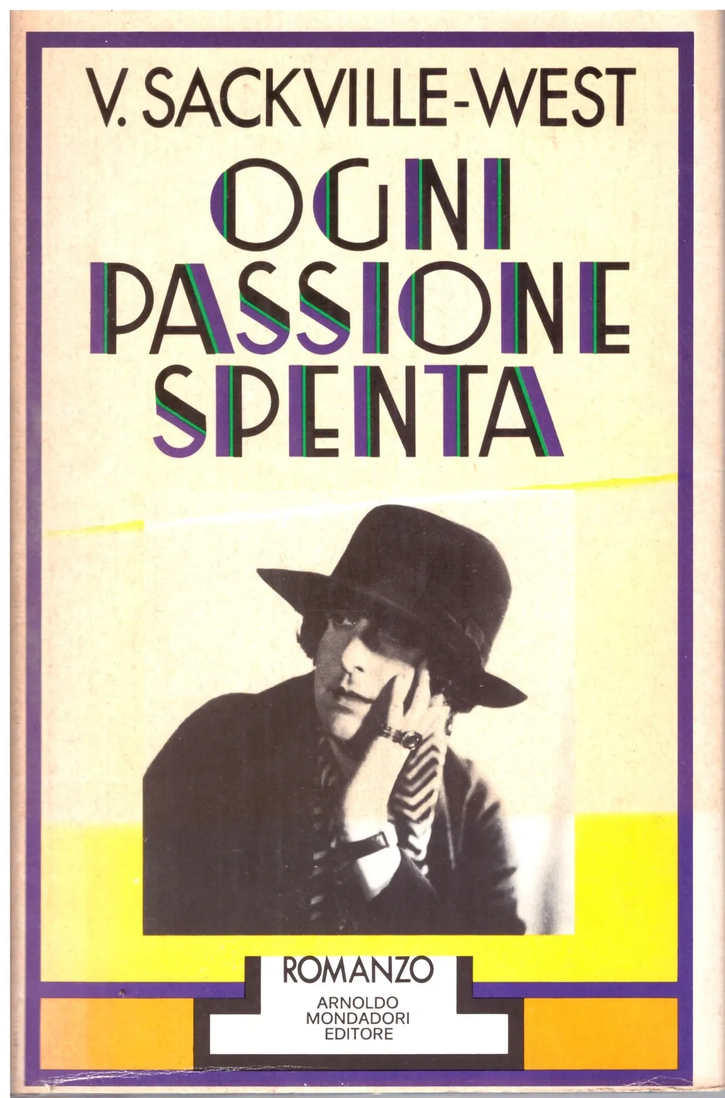 Ogni passione spenta - V.SACKVILLE-WEST.