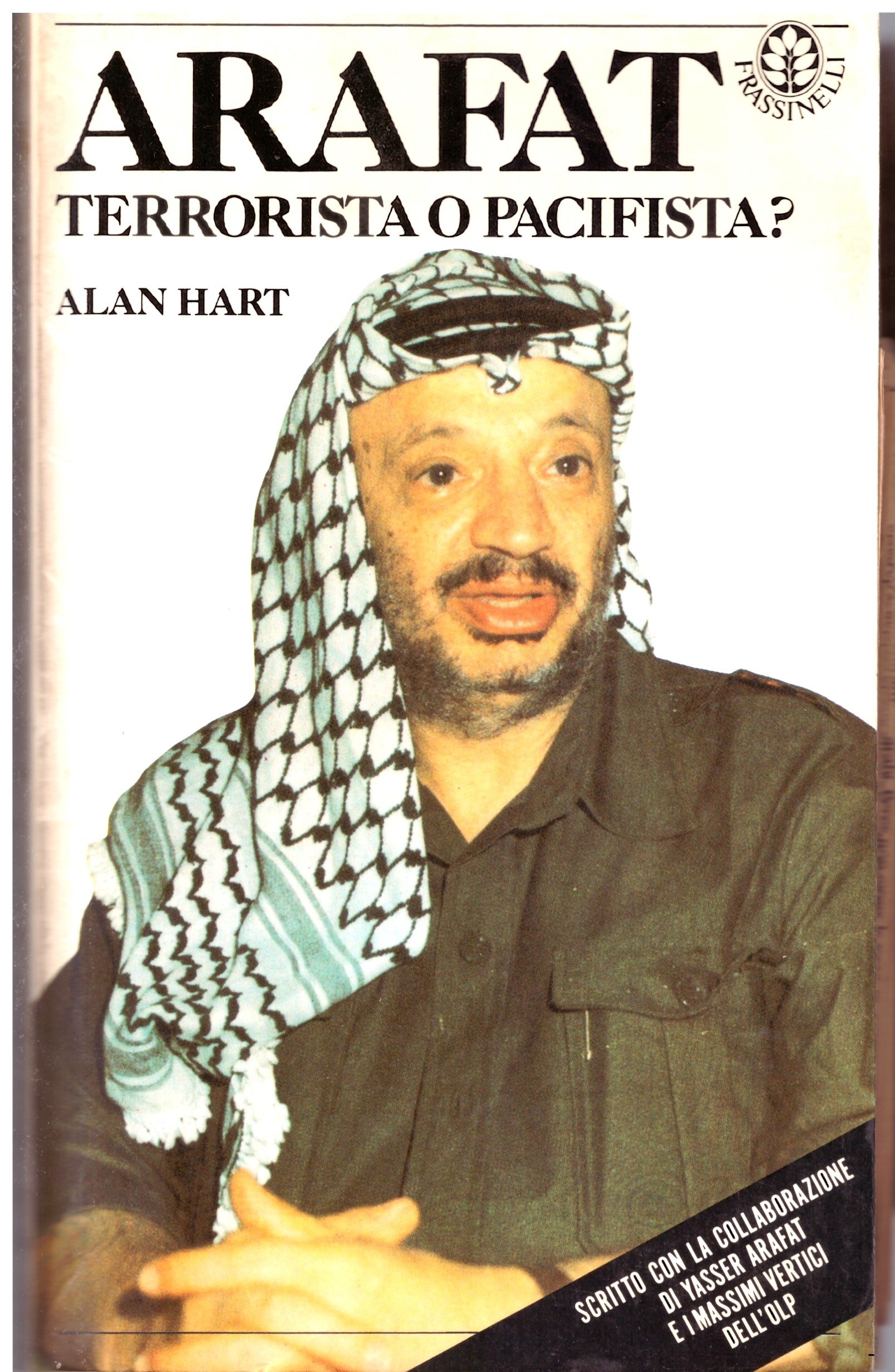 ARAFAT terrorista o pacifista - ALAN HART.