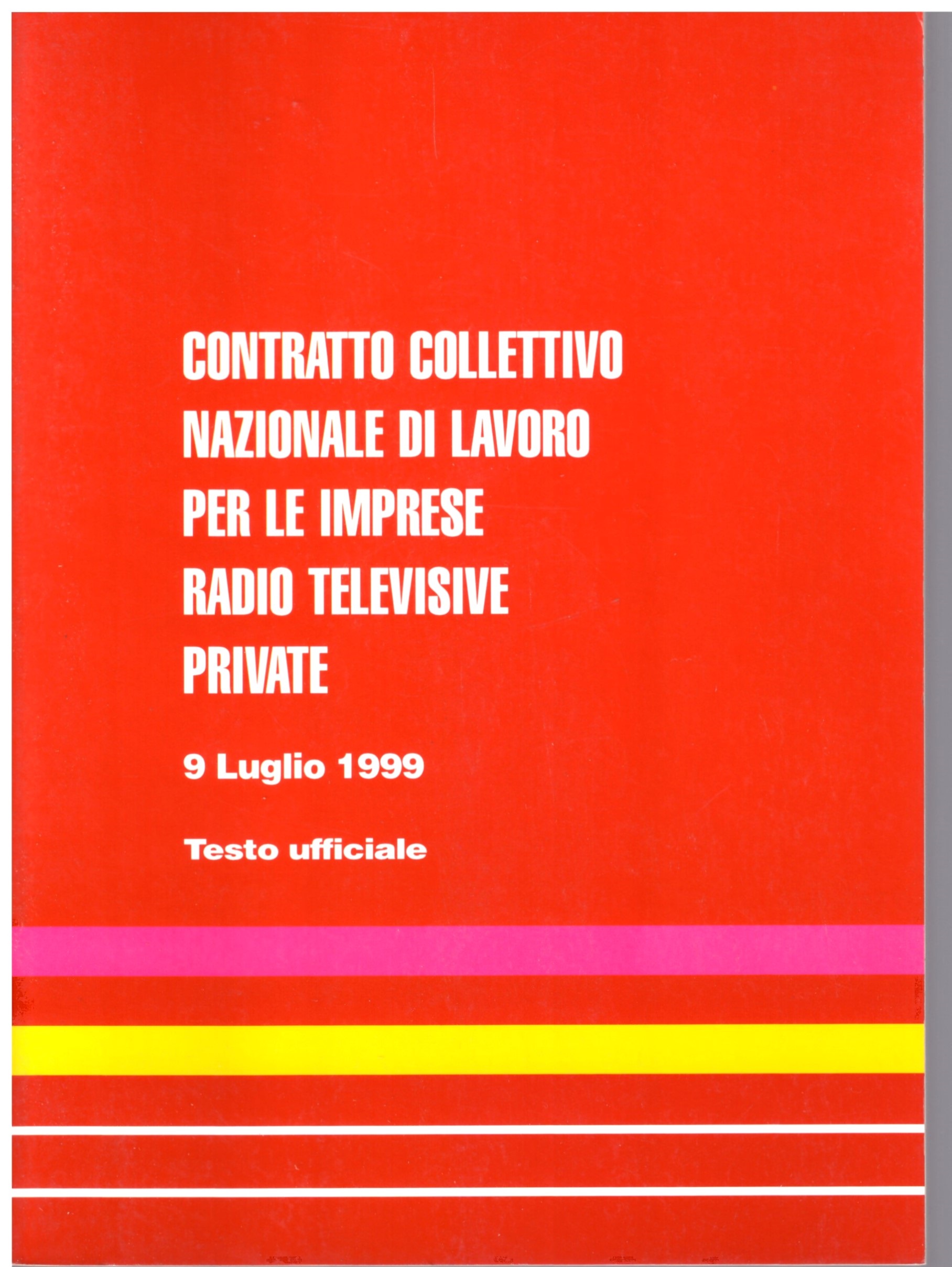 Contratto collettivo nazionale lavoro per le radio televisive private.