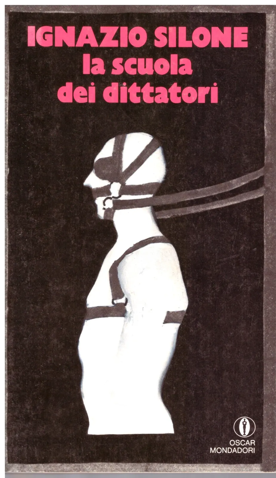La scuola dei dittatori - Ignazio Silone.