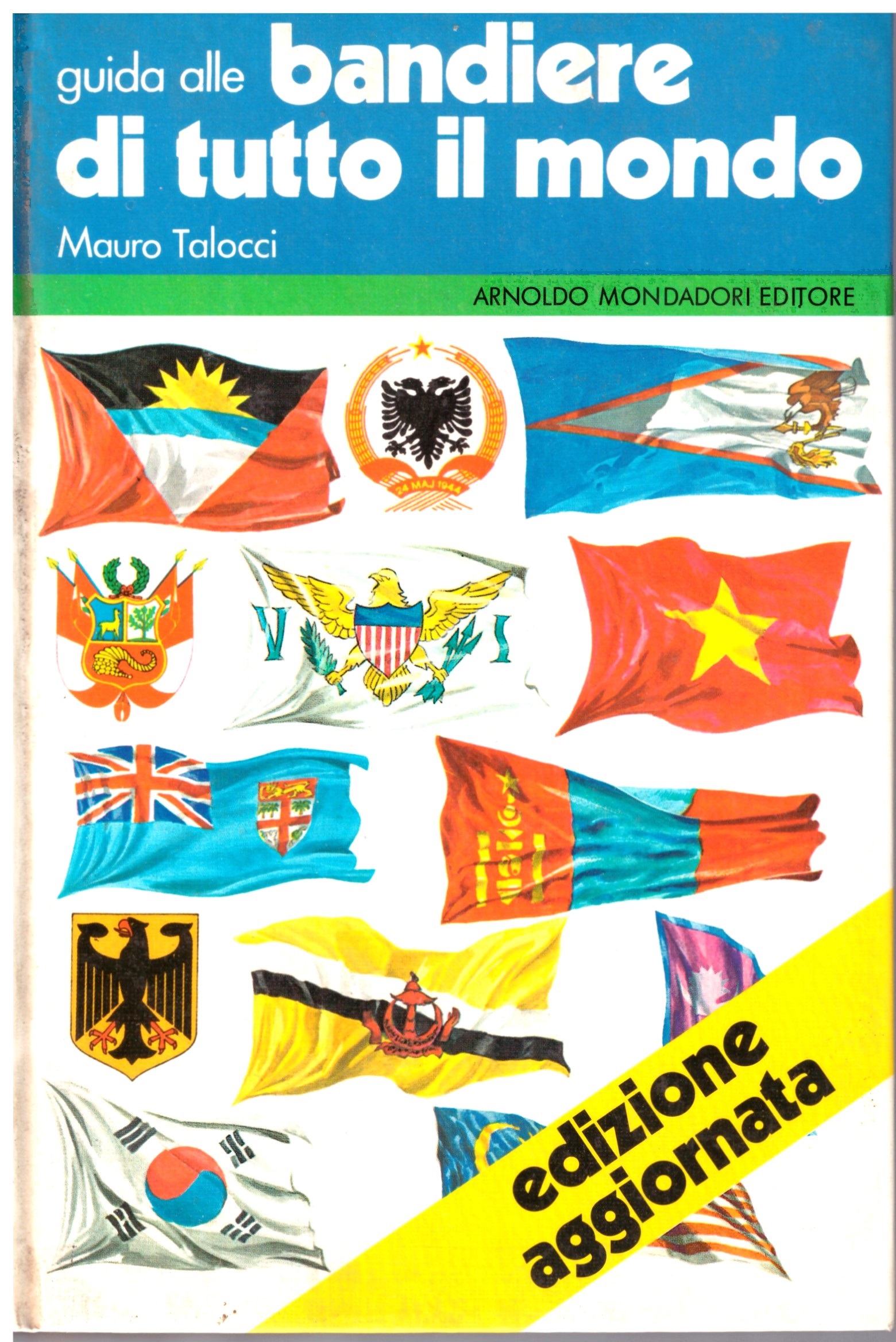 Guida alle bandiere di tutto il mondo - Mauro Talocci.