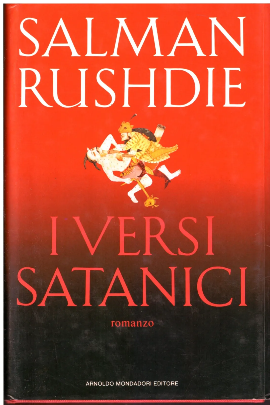 I versi satanici - SALMAN RUSHDIE.