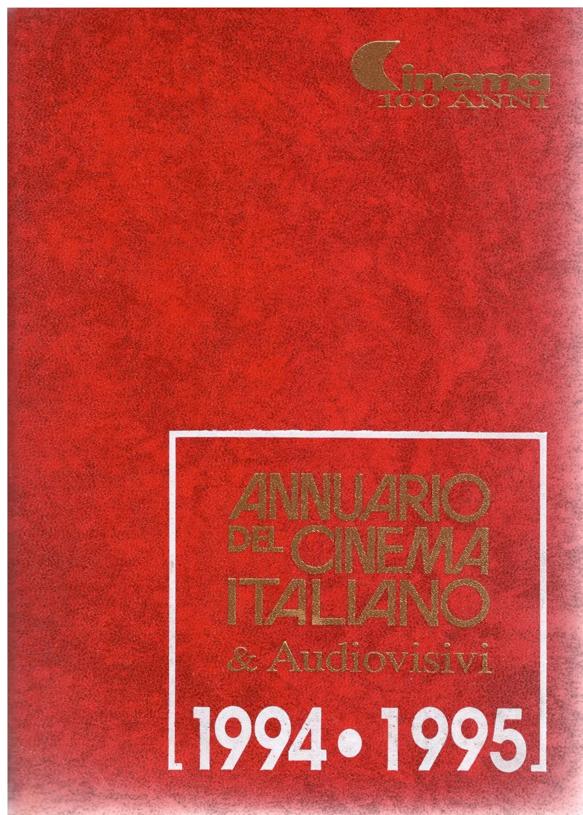 ANNUALE DEL CINEMA ITALIANO & Audiovisivi 1994-1995.