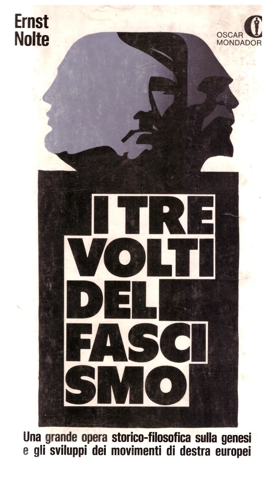 I TRE VOLTI DEL FASCISMO - Ernst Nolte.