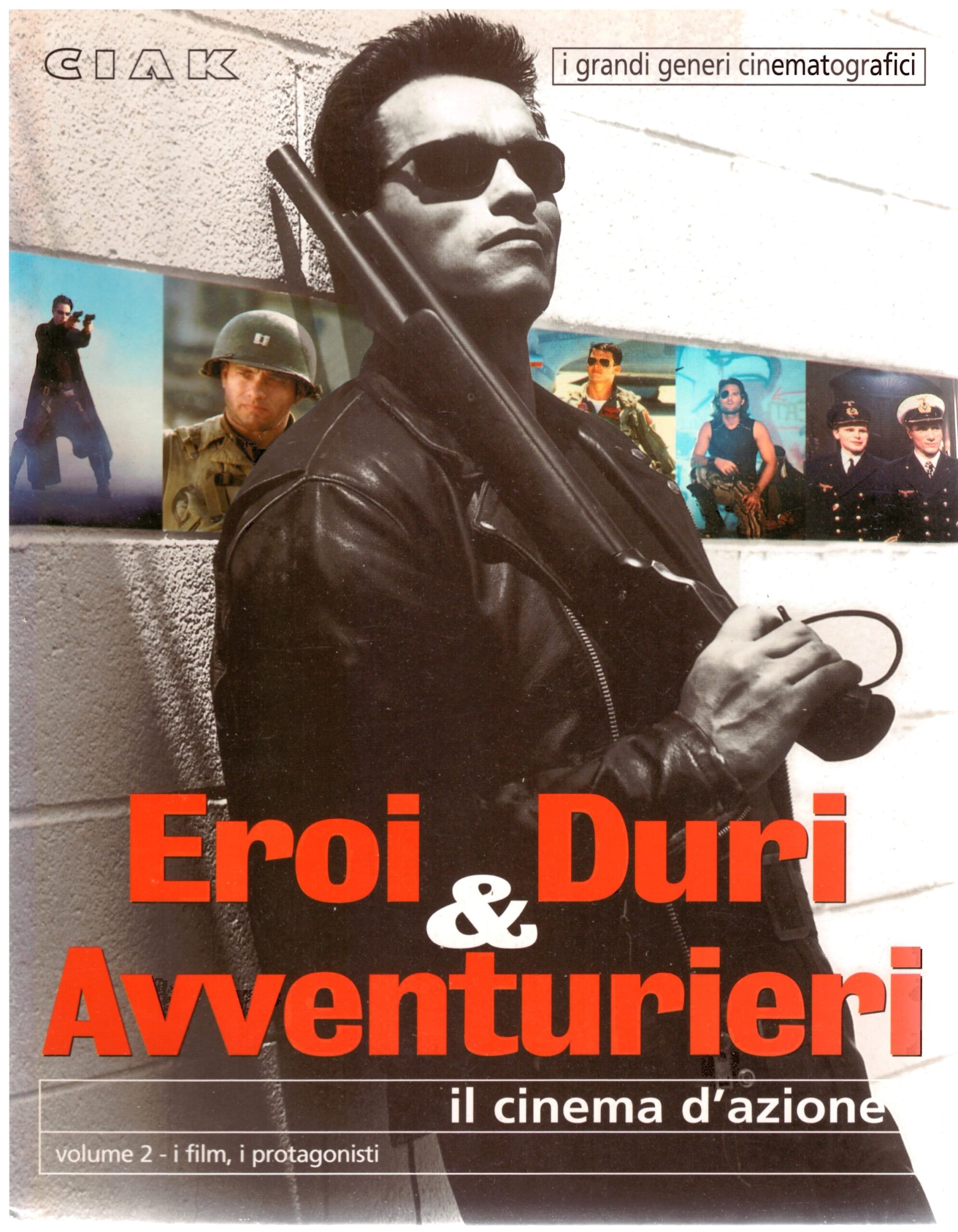 Eroi Duri & Avventurieri _ Il cinema d'azione V.2 - CIAK