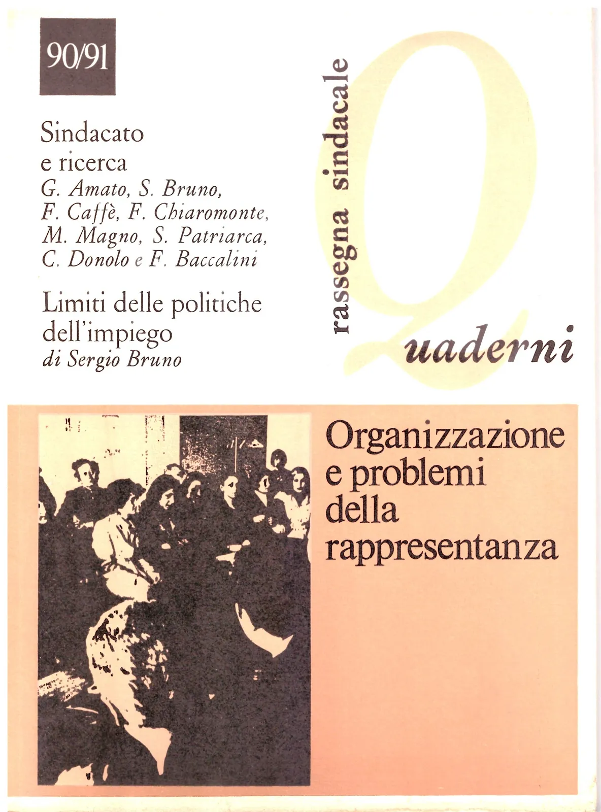 Organizzazione e problemi della rappresentanza - Quaderni _rassegna sindacale 90/91