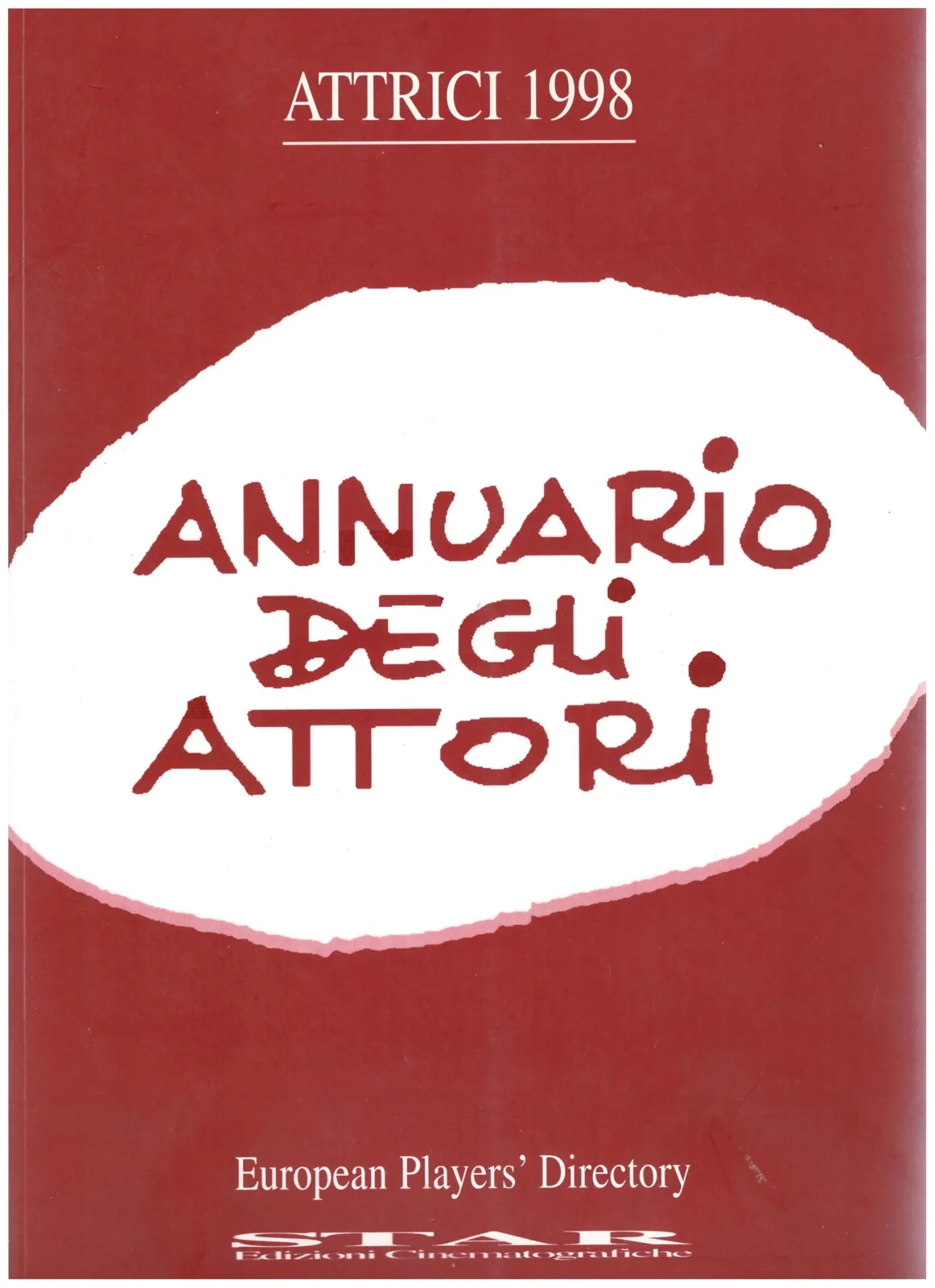 ANNUARIO DEGLI ATTORI _ ATTRICI 1998 - European Players' Directory