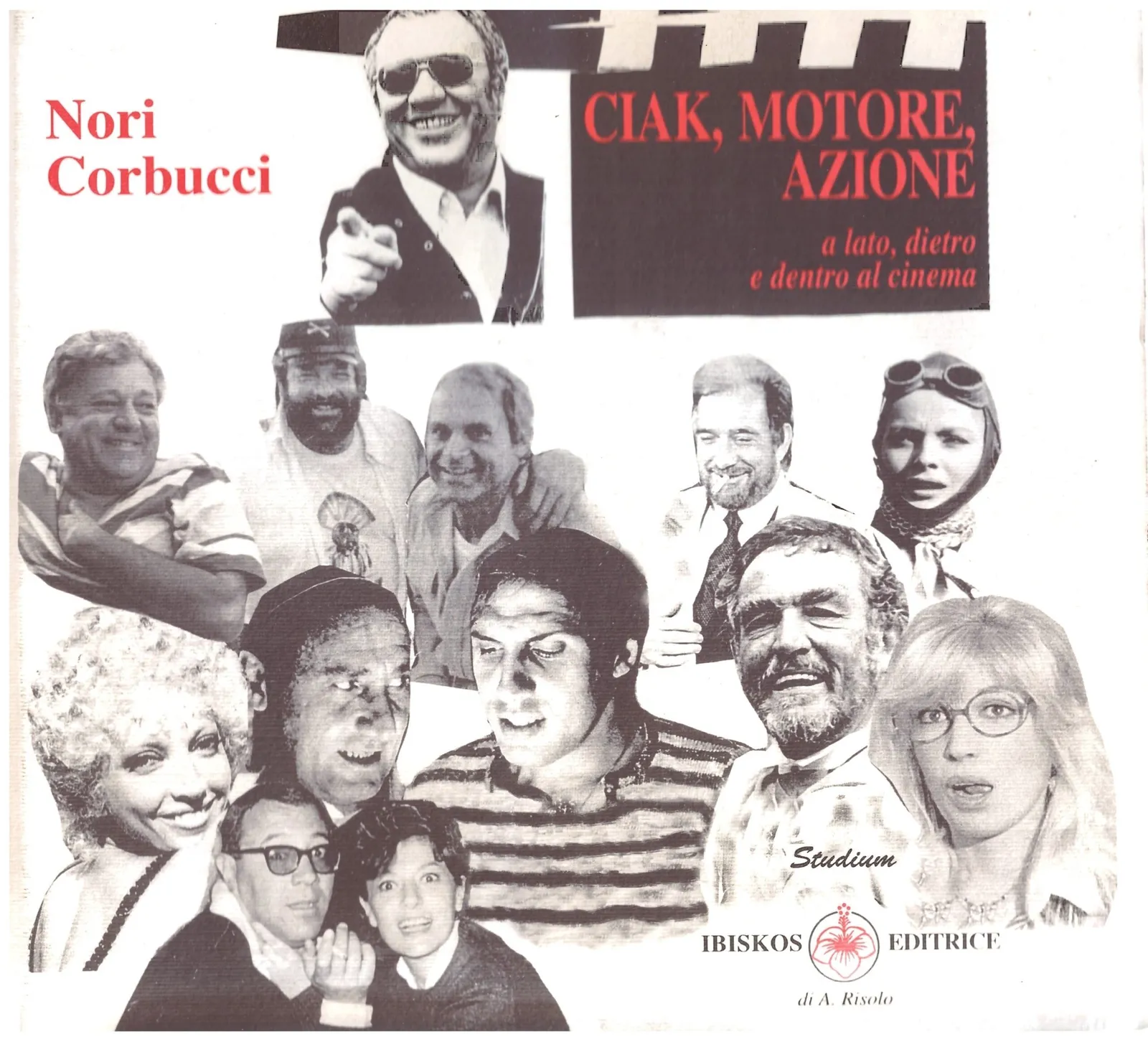 CIAK,MOTORE,AZIONE - Nori Carbucci.
