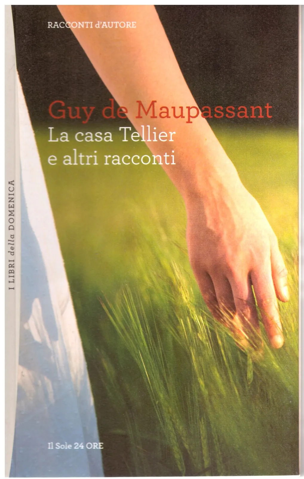 La casa dei Tellier ed altri racconti - Guy De Maupassant
