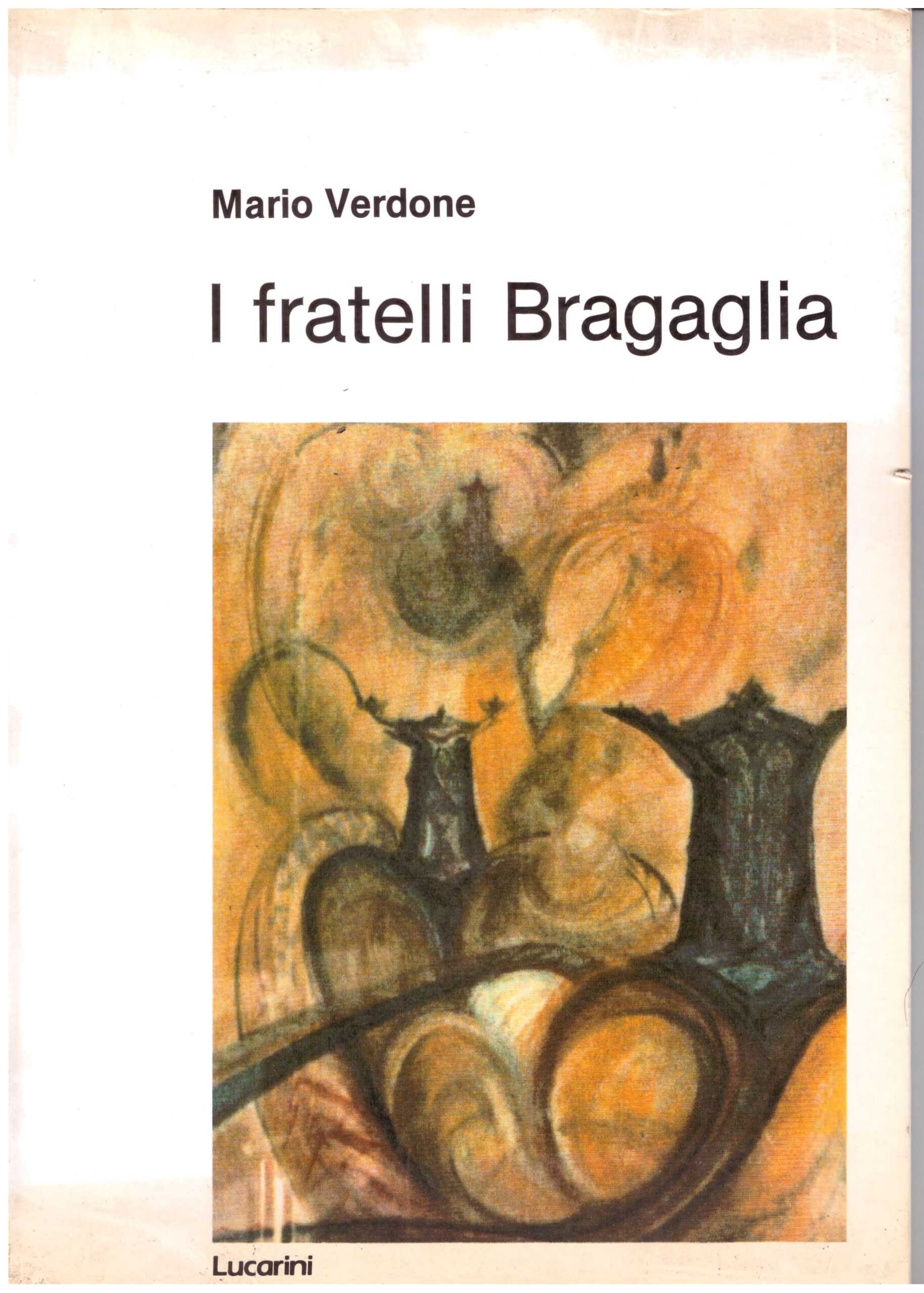 I Fratelli Bragaglia - Mario Verdone.