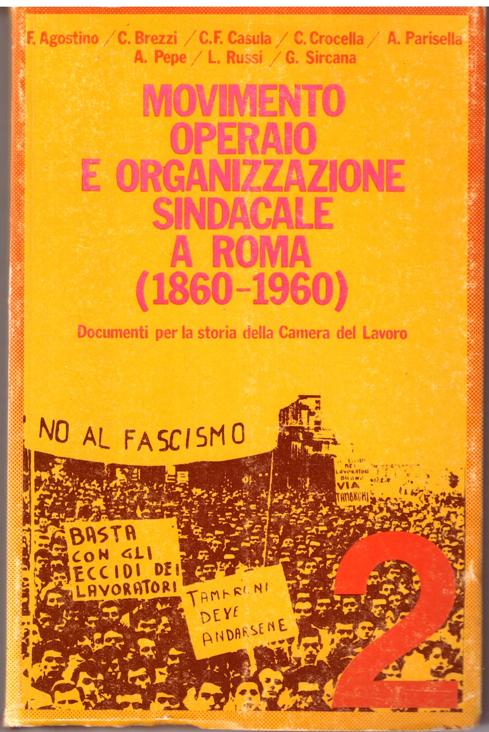 Movimento operaio e organizzazione sociale a Roma (1860/1960) Volume 2