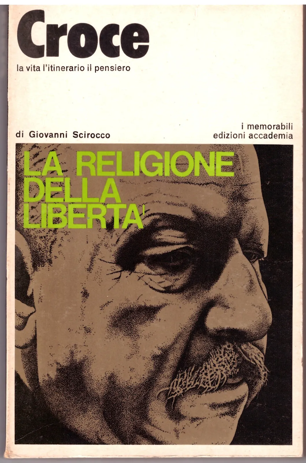 CROCE la religione della libertà - Giovanni Scirocco