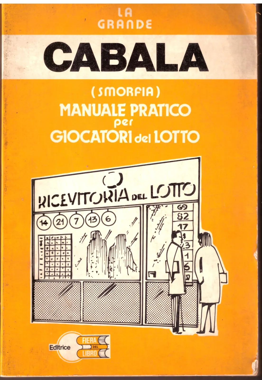 CABALA -Manuale pratico per giocatori del Lotto
