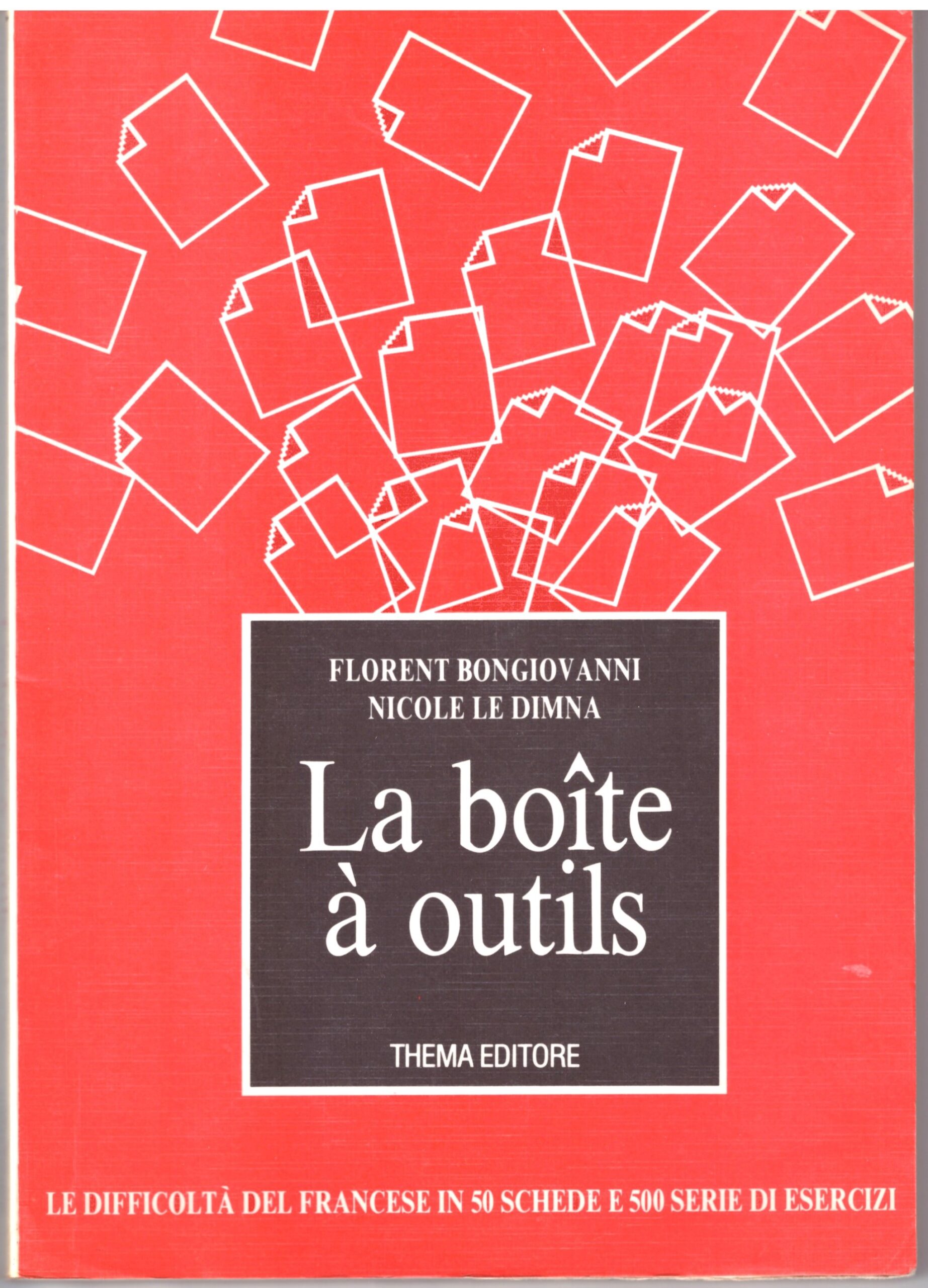 Florent Bongiovanni/ Nicole le Dimna-  La boite à outils
