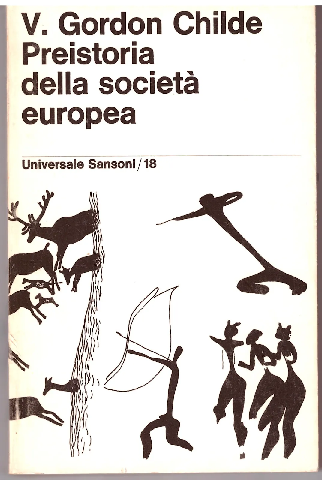 Preistoria della società Europea -V.GORDON CHILDE