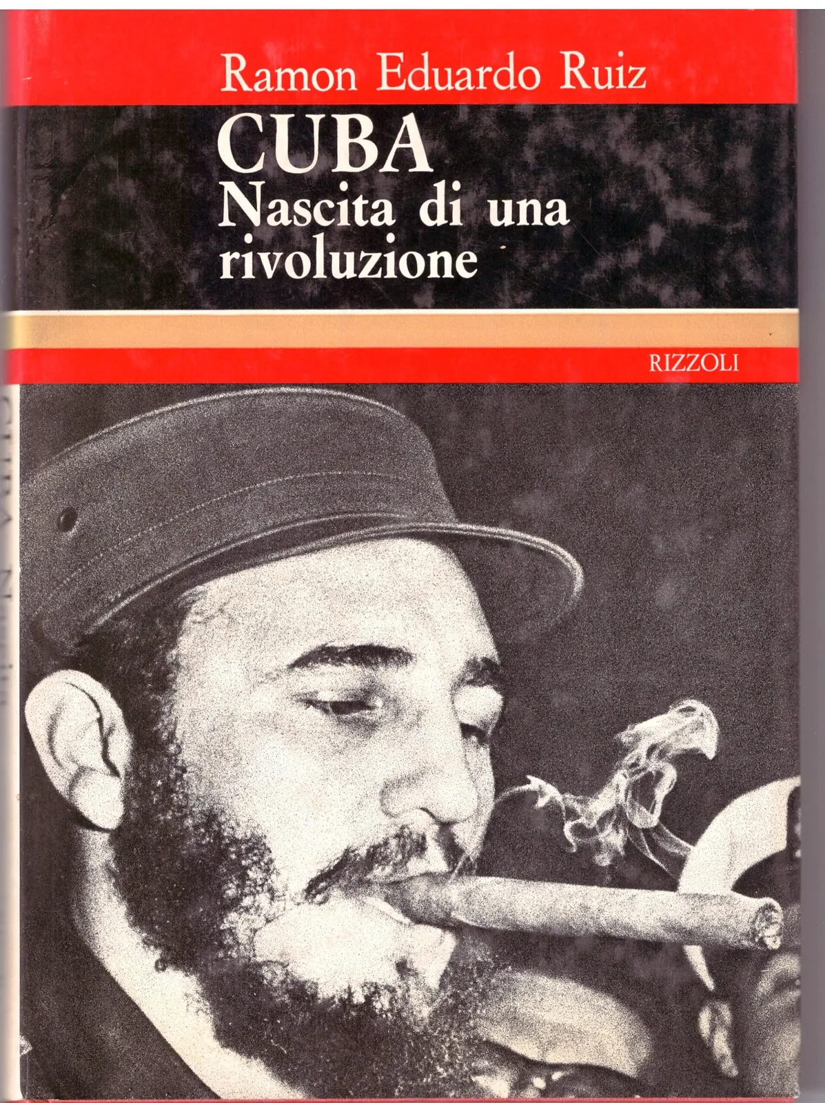 CUBA Nascita di una rivoluzione - Ramon Eduardo Ruiz
