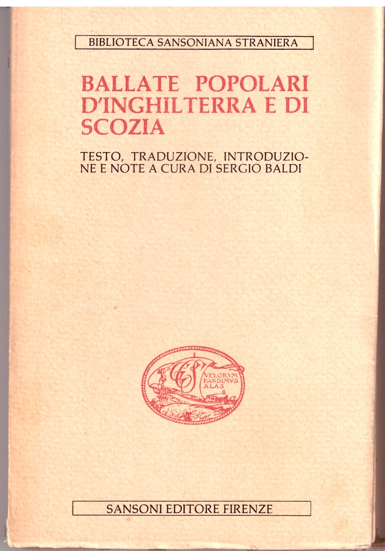 Biblioteca Sansoniana Straniera - BALLATE POPOLARI D'INGHILTERRA E DI SCOZIA