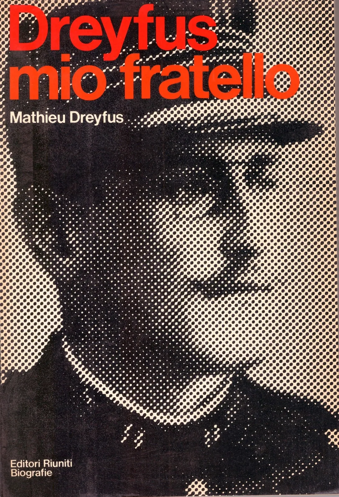 Dreyfus mio fratello - Mathieu Dreyfus