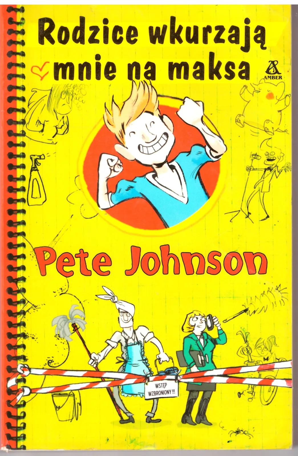 Rodzice wkurzają mnie na maksa - Pete Johnson