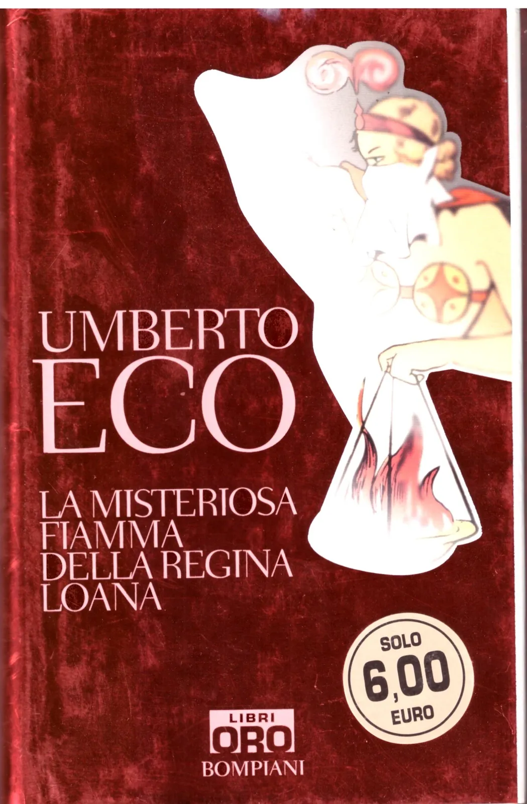 UMBERTO ECO - LA MISTERIOSA FIAMMA DELLA REGINA LOANA