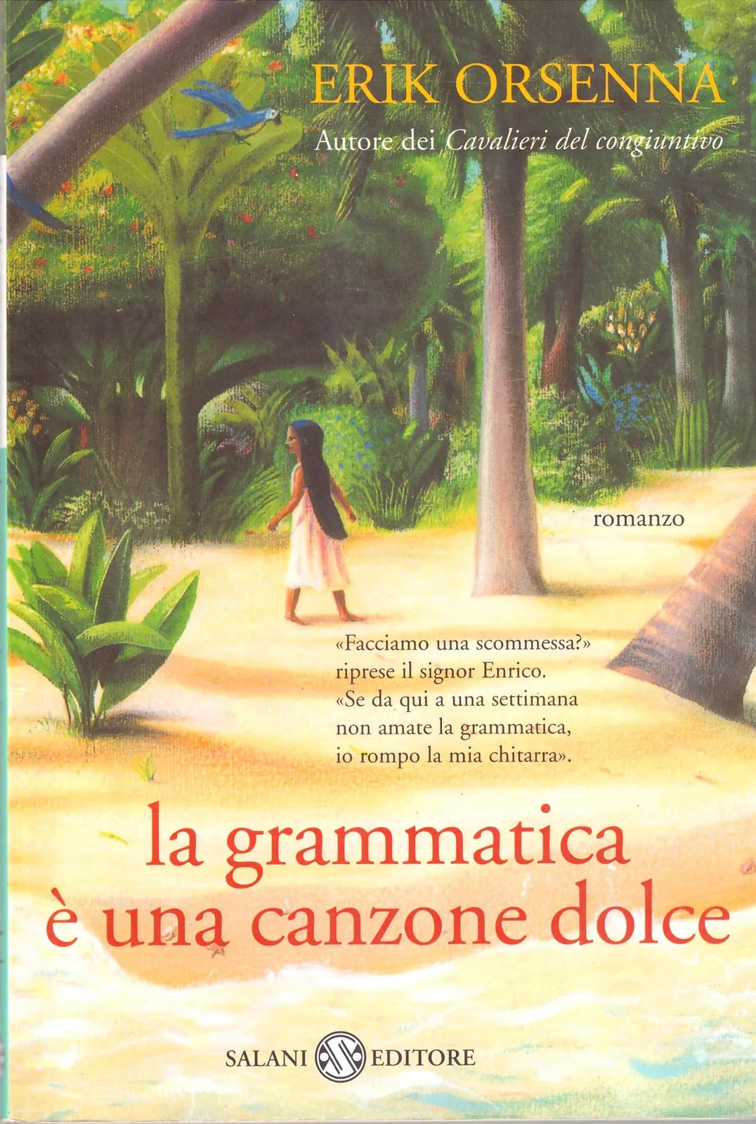 Erik Orsenna - La grammatica è una canzone dolce