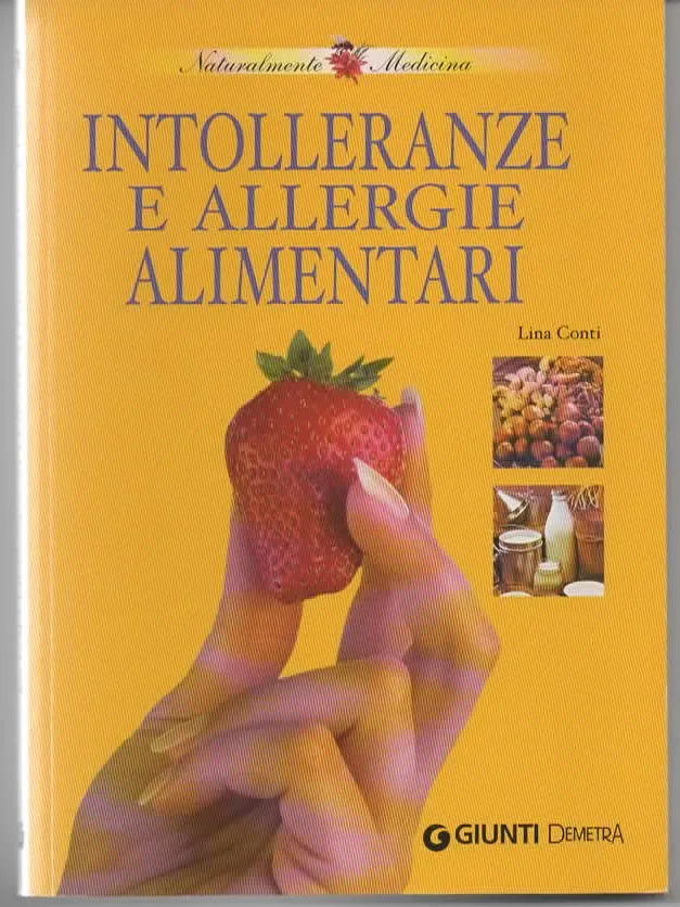 INTOLLERANZE E ALLERGIE ALIMENTARI – GIUNTI EDITORE (2011)
