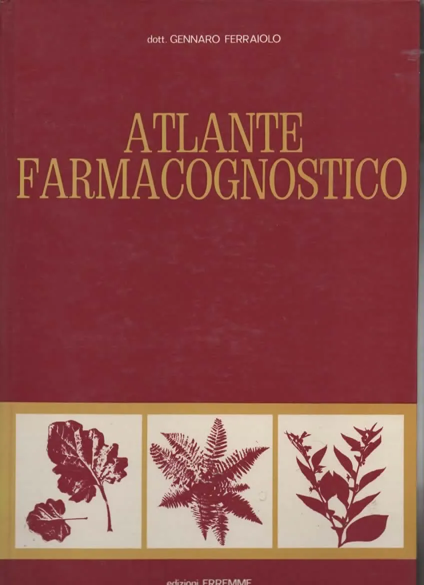 ATLANTE FARMACOGNOSTICO – Dott. GENNARO FERRAIOLO (1970)