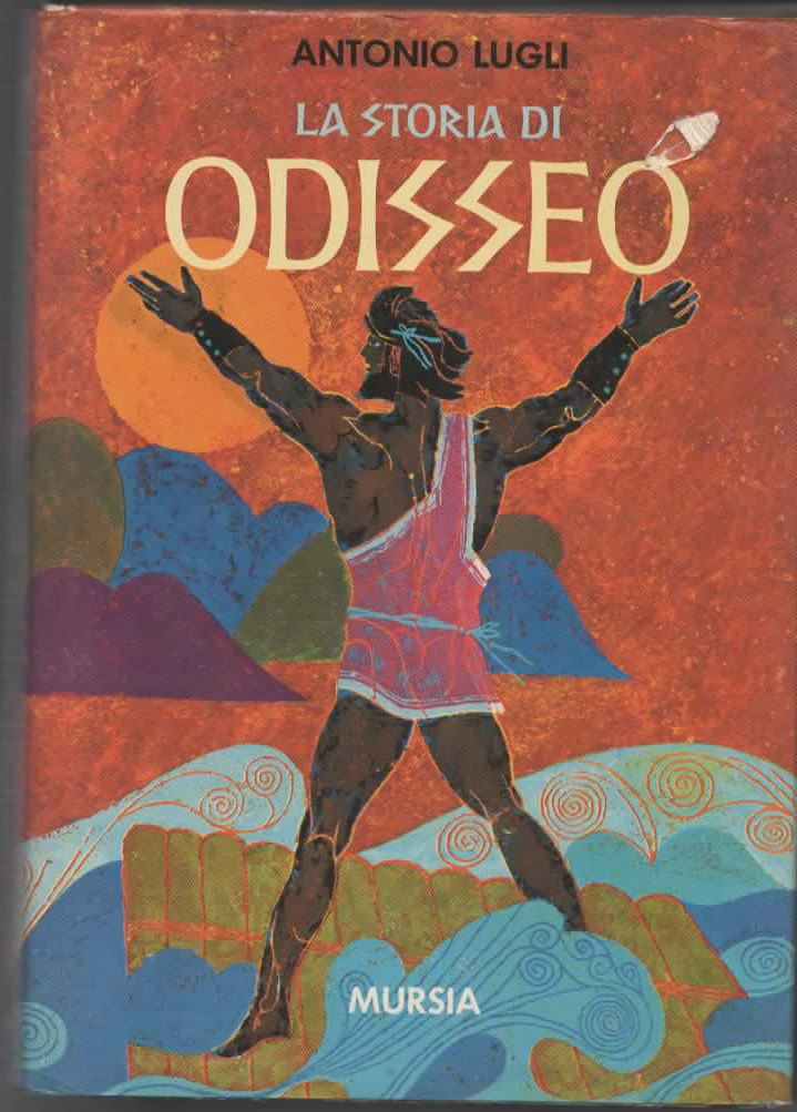 LA STORIA DI ODISSEO – ANTONIO LUGLI (1972)
