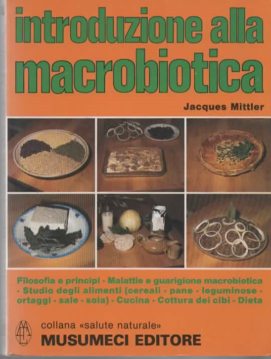 introduzione alla macrobiotica – Jacques Mittler (1986)