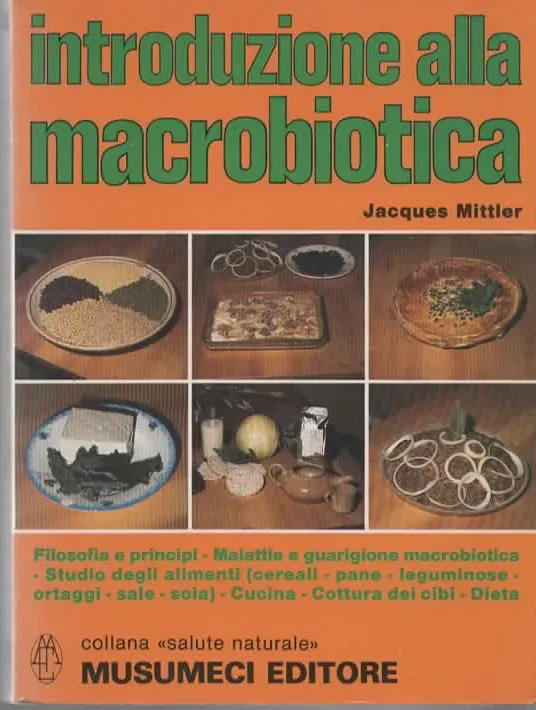 introduzione alla macrobiotica – Jacques Mittler (1986)