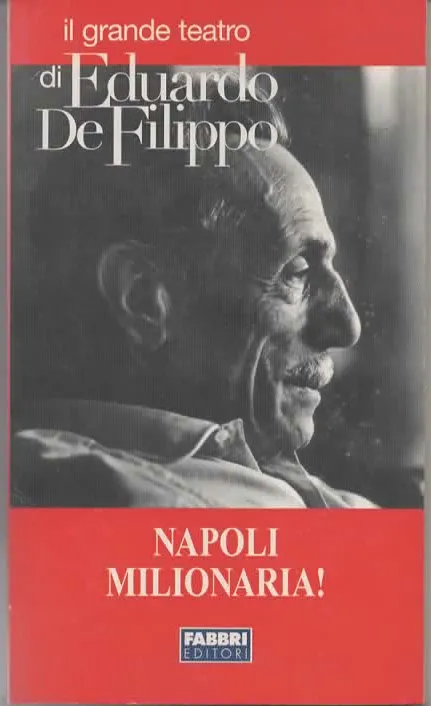 il grande teatro di EDUARDO DE FILIPPO – NAPOLI MILIONARIA! (2003)