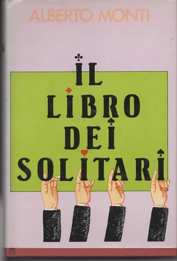 IL LIBRO DEI SOLITARI – ALBERTO MONTI (1986)